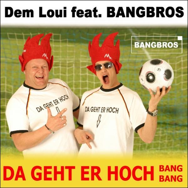 Da geht er hoch (Bang Bang) [Bangbros Remix Club Mix]