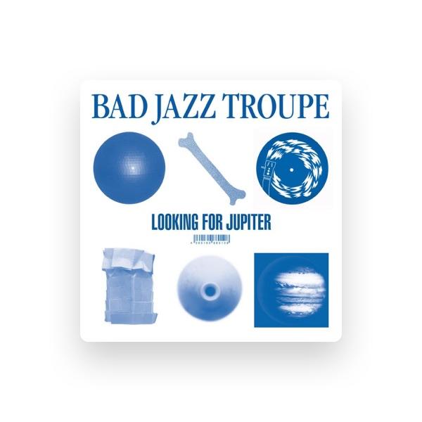 Bad Jazz Troupe