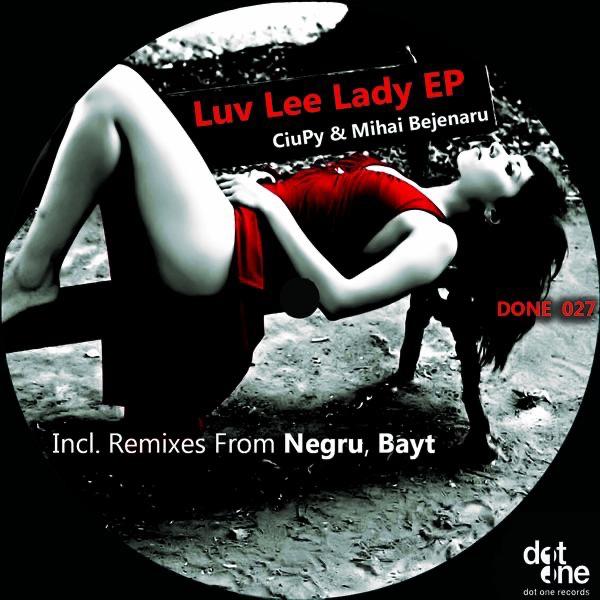 Luv Lee Lady (feat. Mihai Bejenaru) [Negru Remix]