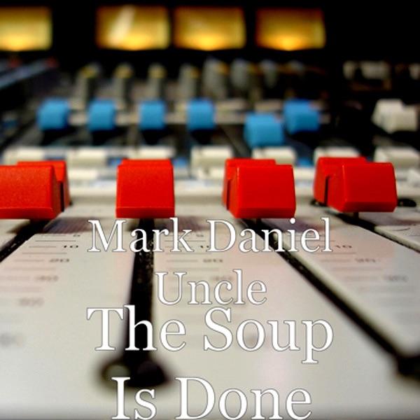 The Soup Is Done