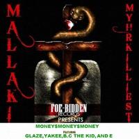 Money$Money$Money (feat. Glaze, Yakee, B.C the Kid & E)