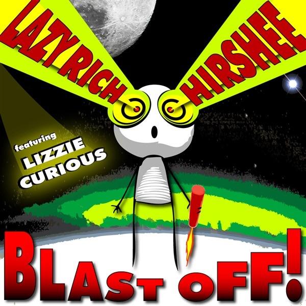 Blast Off! (ft. Lizzie Curious) [Dub Mix] [Dub Mix]