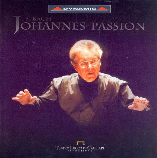St. John Passion, BWV 245: Part I: Jesus Ging Mit Seinen Jungern Uber Den Bach Kidron (Evangelist, Jesus, Chorus)
