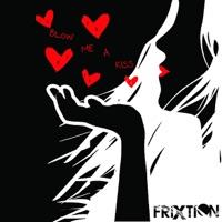 Blow Me A Kiss (Bouncer Remix)
