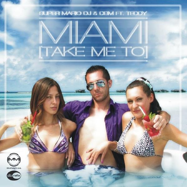 Miami (Take Me To) [Extended]