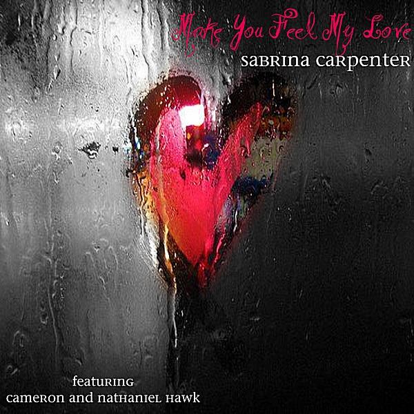 Make You Feel My Love (feat. Nathaniel Hawk & Cameron Hawk)