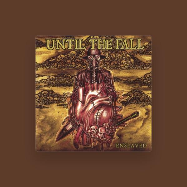 UNTIL THE FALL