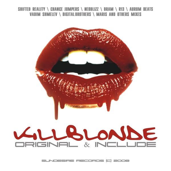 Killblonde (Kirillz Brakes Mix)