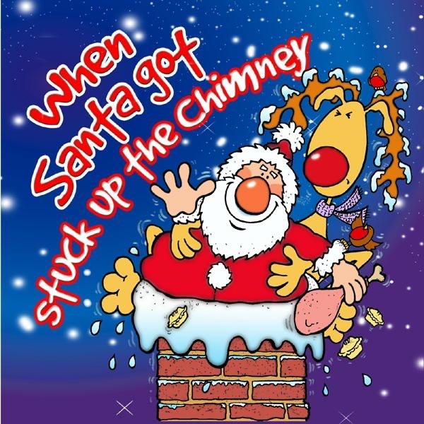 When Santa Got Stuck Up the Chimney