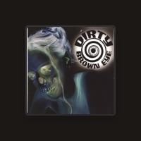 Dirty Brown Eye