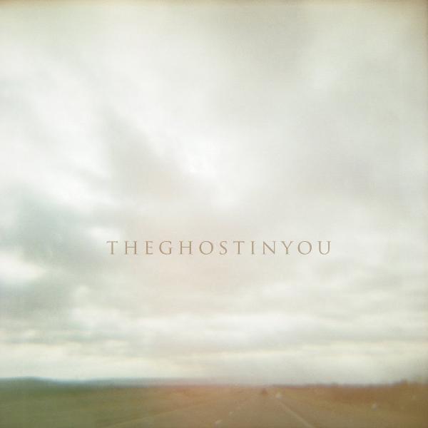 The Ghost In You