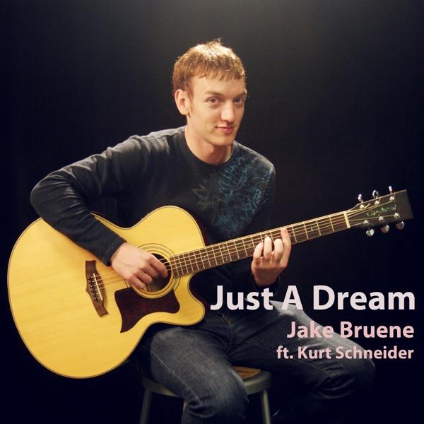 Just A Dream (Acoustic Version ft. Kurt Schneider)