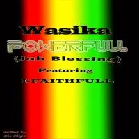Powerfull (Jah Blessing) [feat. I-Faithfull]