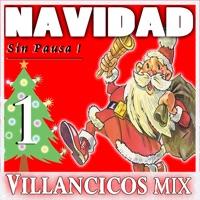 ¡Navidad Sin Pausa! Villancicos Mix 1