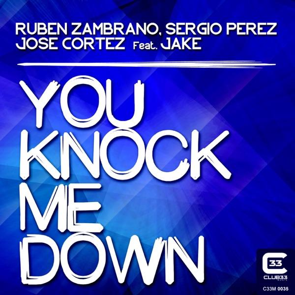 You Knock Me Down (Radio Edit) [feat. Jake]