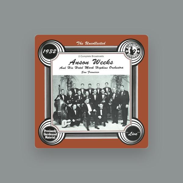 Anson Weeks and His Hotel Mark Hopkins Orchestra
