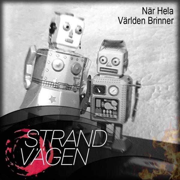 När hela världen brinner