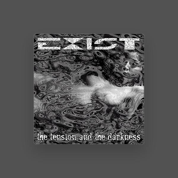 Exist