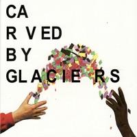 Carved By Glaciers
