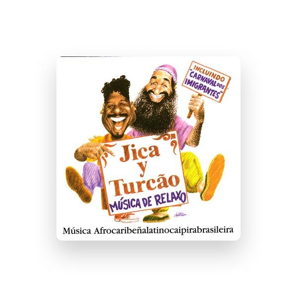 Jica y Turcão