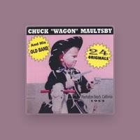 Chuck "Wagon" Maultsby And His Old Band