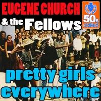 Pretty Girls Everywhere (Digitally Remastered)