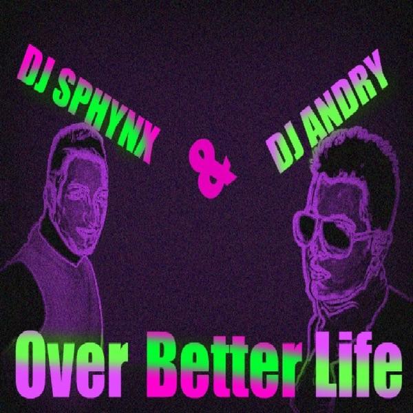 Over Better Life (Djey Piko)