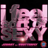 I Feel Sort of Sexy (Junior Dub Life Mix)