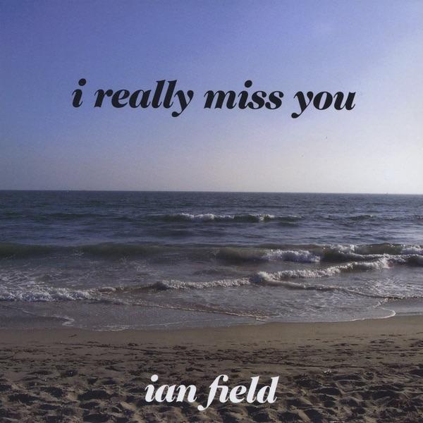 I Really Miss You