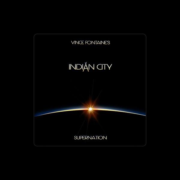 Vince Fontaine's Indian City