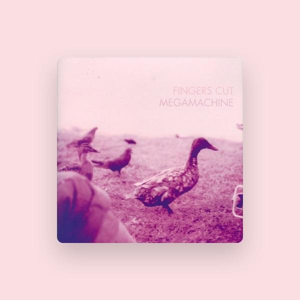 Fingers Cut Megamachine