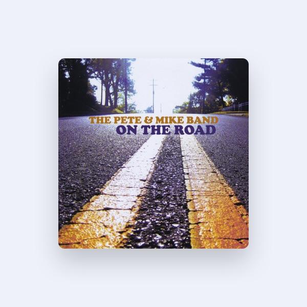 The Pete and Mike Band