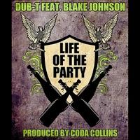 Life of the Party (feat. Blake Johnson)