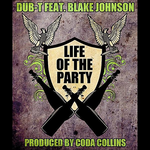 Life of the Party (feat. Blake Johnson)