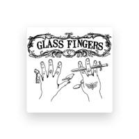 Glass Fingers
