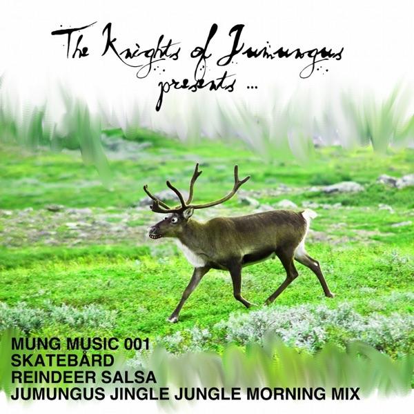 Reindeer Salsa (Jumungus Jingle Jungle Morning Mix)