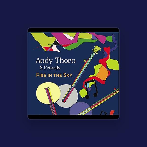 Andy Thorn & Friends