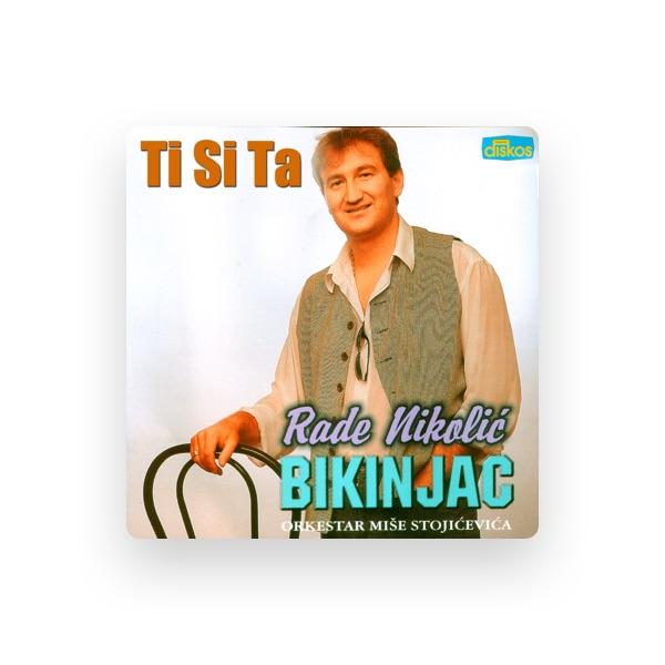 Rade Nikolic Bikinjac