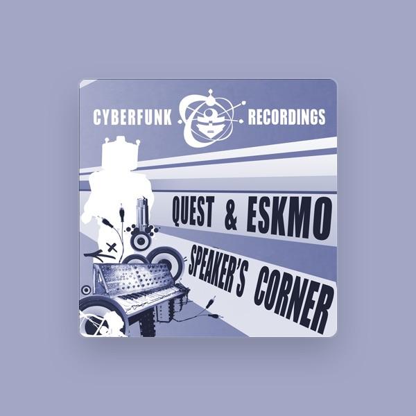 Quest and Eskmo