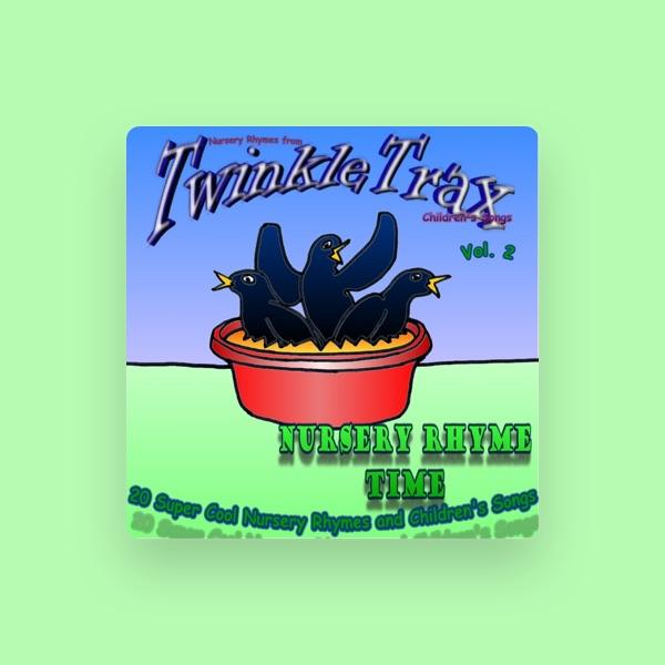 Nursery Rhymes from TwinkleTrax Children's Songs