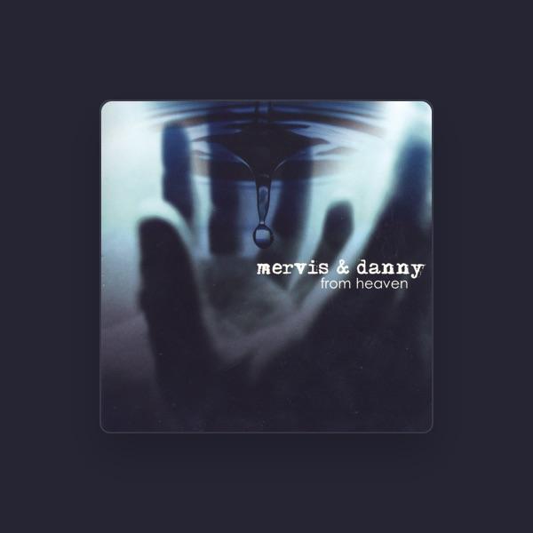 Mervis & Danny
