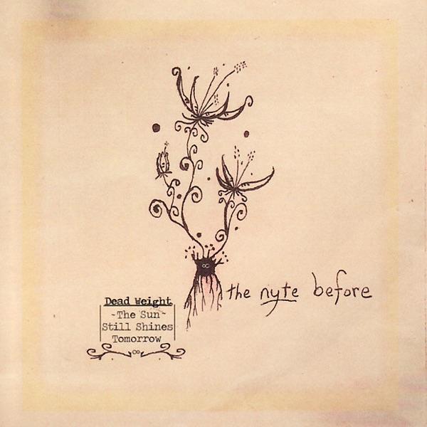 Dead Weight, the Sun Still Shines Tomorrow