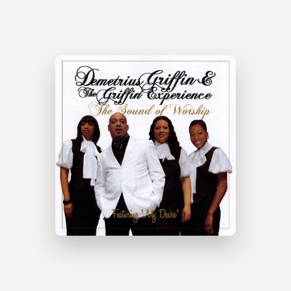 Demetrius Griffin and The Griffin Experience