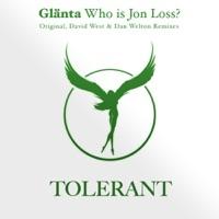 Who Is Jon Loss? (Dan Welton Remix)