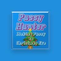 Pussy Hunter
