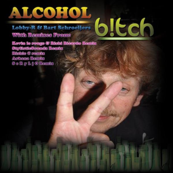 Alcohol B!tch (StylisticSoundz Remix)