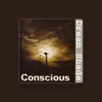 Conscious