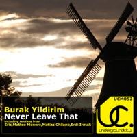 Never Leave That (Matias Chilano Remix)