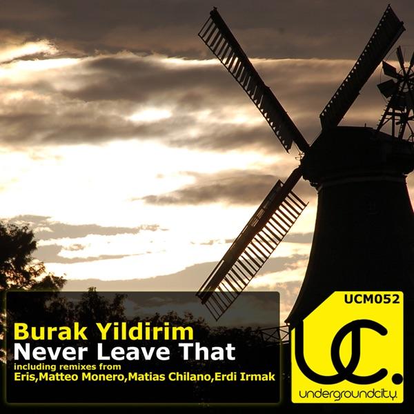 Never Leave That (Matteo Monero Remix)