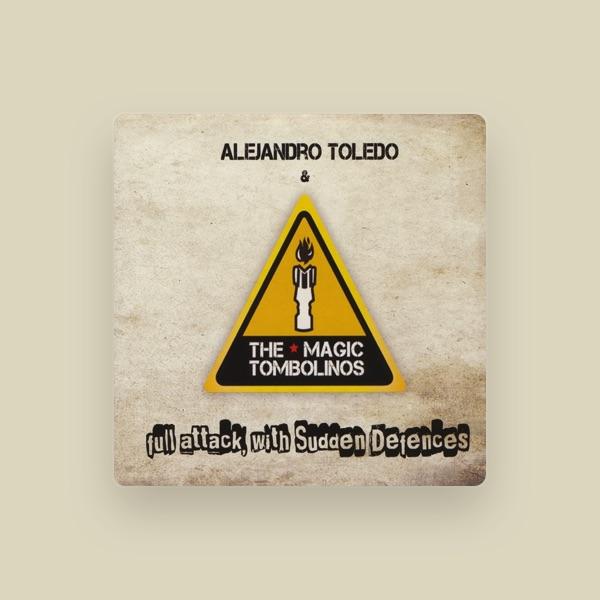 Alejandro Toledo and the Magic Tombolinos